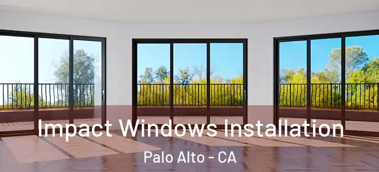  Impact Windows Installation Palo Alto - CA