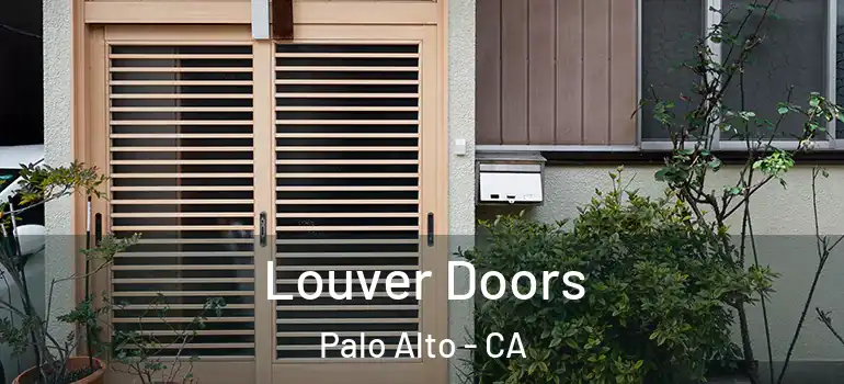  Louver Doors Palo Alto - CA