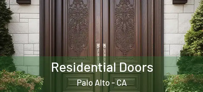  Residential Doors Palo Alto - CA