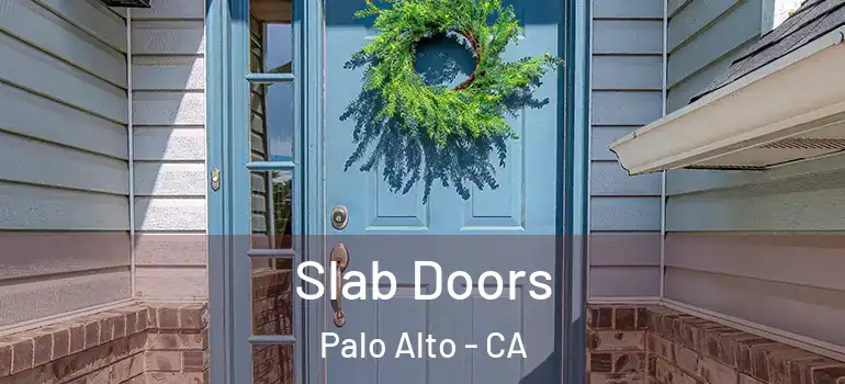  Slab Doors Palo Alto - CA