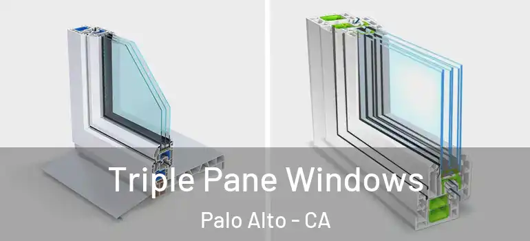  Triple Pane Windows Palo Alto - CA